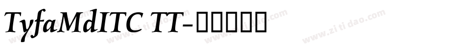 TyfaMdITC TT字体转换